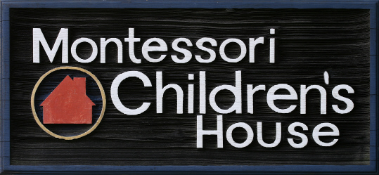 Montessori Children's House Sign